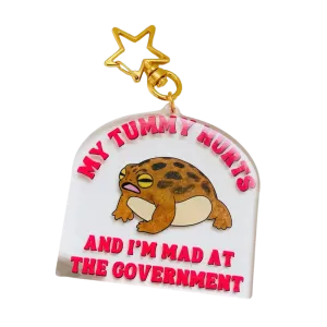 My Tummy Hurts and I’M Mad At the Government Keychain